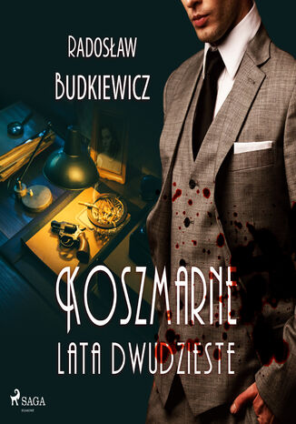 Koszmarne lata dwudzieste Radoslaw Budkiewicz - okladka książki