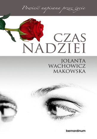 Czas nadziei Jolanta Wachowicz-Makowska - okladka książki