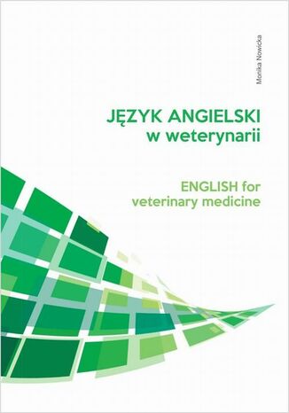 Język angielski w weterynarii Monika Nowicka - okladka książki