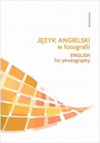 Język angielski w fotografii Ewa Fleischer - okladka książki