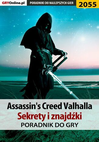 Assassin's Creed Valhalla. Sekrety i znajdźki Jacek "Stranger" Hałas, Natalia "N.Tenn" Fras - okladka książki