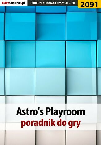 Astro's Playroom. Poradnik do gry Olga Fiszer - okladka książki