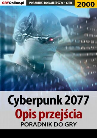 Cyberpunk 2077. Opis przejścia gry Natalia "N.Tenn" Fras, Jacek "Stranger" Hałas - okladka książki