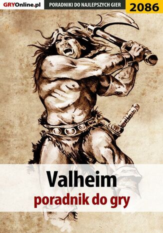 Valheim. Poradnik do gry Agnieszka "aadamus" Adamus, Łukasz "Qwert" Telesiński - okladka książki