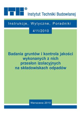 Badania gruntów i kontrola jakości wykonanych z nich przesłon izolacyjnych na składowiskach odpadów Lech Wysokiński, Edyta Majer - okladka książki