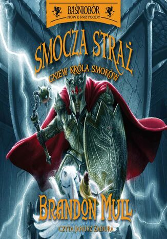 Smocza straż. Gniew Króla Smoków. Tom 2 Brandon Mull - okladka książki