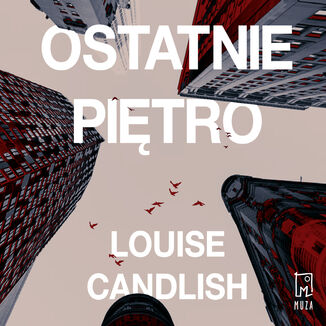 Ostatnie piętro Louise Candlish - audiobook MP3