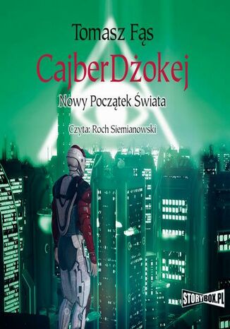 CajberDżokej. Nowy początek świata Tomasz Fąs - okladka książki