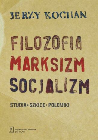 Filozofia, marksizm, socjalizm Jerzy Kochan - okladka książki