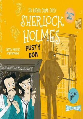 Klasyka dla dzieci. Sherlock Holmes. Tom 21. Pusty dom Arthur Conan Doyle - audiobook MP3