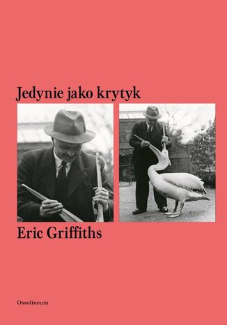 Jedynie jako krytyk Eric Griffiths - okladka książki