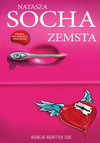 Zemsta Agencja Rozbitych Serc Natasza Socha - okladka książki