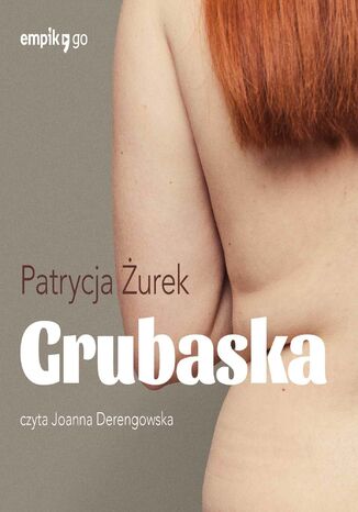 Grubaska Patrycja Żurek - okladka książki