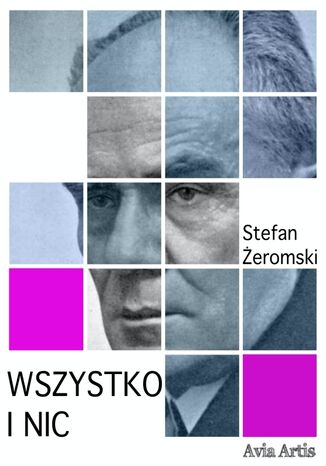 Wszystko i nic Stefan Żeromski - okladka książki