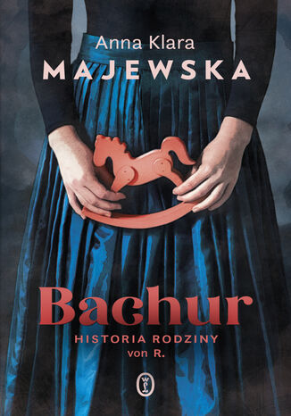 Bachur. Historia rodziny von R Anna Klara Majewska - okladka książki