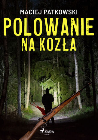 Polowanie na kozła Maciej Patkowski - okladka książki