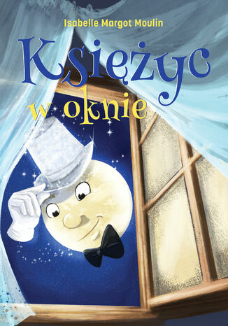 Księżyc w oknie Isabelle Margot Moulin - okladka książki