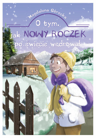 O tym, jak Nowy Roczek po świecie wędrował Magdalena Górecka - okladka książki