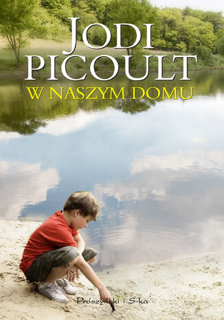 W naszym domu Jodi Picoult - okladka książki