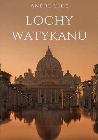 Lochy Watykanu André Gide - okladka książki