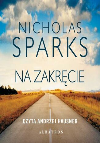 Na zakręcie Nicholas Sparks - audiobook MP3