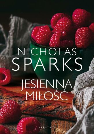 JESIENNA MIŁOŚĆ Nicholas Sparks - okladka książki