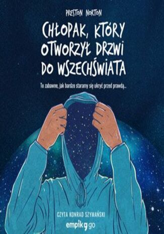 Chłopak, który otworzył drzwi do Wszechświata Preston Norton - okladka książki