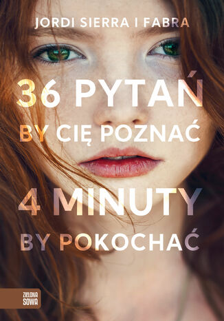 36 pytań by cię poznać. 4 minuty by pokochać Jordi Sierra i Fabra - okladka książki