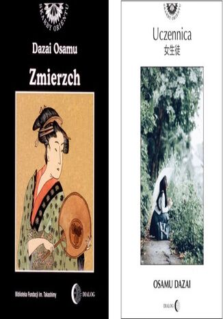 OSAMU DAZAI Literatura japońska. 2 książki: Uczennica i Zmierzch Osamu Dazai - okladka książki