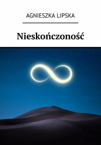 Nieskończoność Agnieszka Lipska - okladka książki