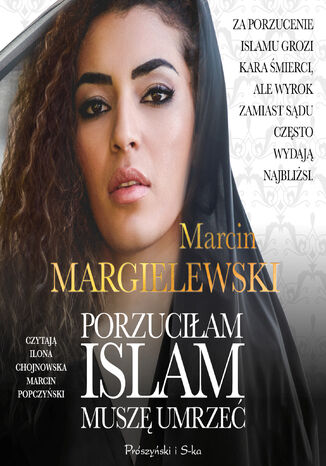 Porzuciłam islam, muszę umrzeć Marcin Margielewski - audiobook MP3