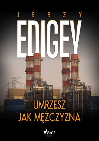 Umrzesz jak mężczyzna Jerzy Edigey - audiobook MP3