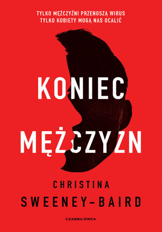 Koniec mężczyzn Christina Sweeney-Baird - okladka książki