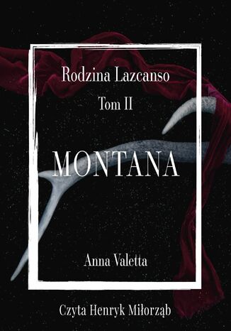 Montana. Rodzina Lazcanso. Tom 2 Anna Valetta - okladka książki