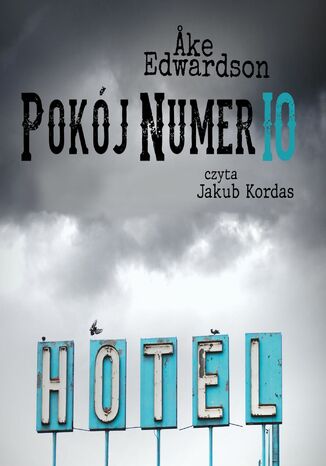 Pokój numer 10. Komisarz Erik Winter. Tom VII Ake Edwardson - okladka książki