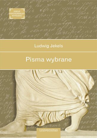 Pisma wybrane (Ludwig Jekels) Ludwig Jekels - okladka książki