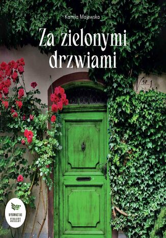 Za zielonymi drzwiami Kamila Majewska - okladka książki