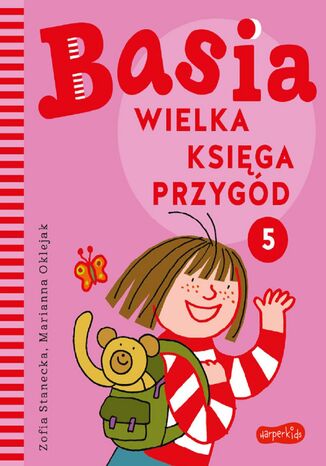 Basia. Wielka księga przygód 5 Zofia Stanecka, Marianna Oklejak - okladka książki