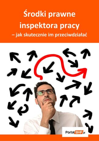 Środki prawne inspektora pracy - jak skutecznie im przeciwdziałać Sebastian Kryczka - okladka książki