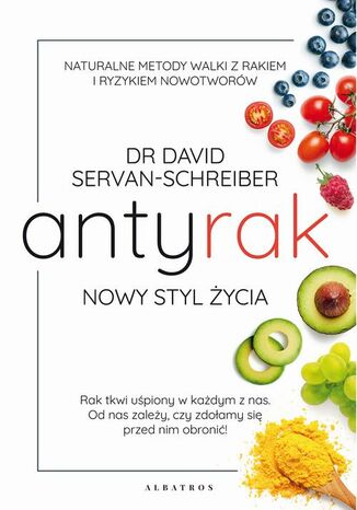 ANTYRAK. NOWY STYL ŻYCIA David Servan-Schreiber - okladka książki