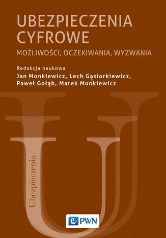 Ubezpieczenia cyfrowe Jan Monkiewicz, Lech Gąsiorkiewicz, Paweł Gołąb, Marek Monkiewicz - okladka książki
