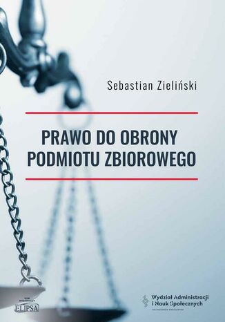 Prawo do obrony podmiotu zbiorowego Sebastian Zieliński - okladka książki