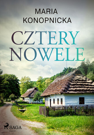 Cztery nowele Maria Konopnicka - okladka książki