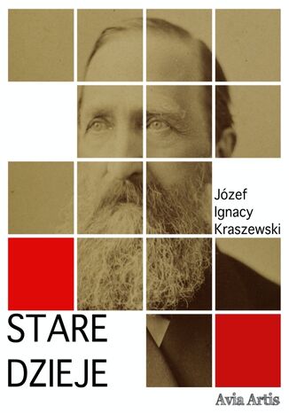 Stare dzieje Józef Ignacy Kraszewski - okladka książki