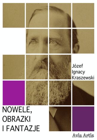 Nowele, Obrazki i Fantazje Józef Ignacy Kraszewski - okladka książki