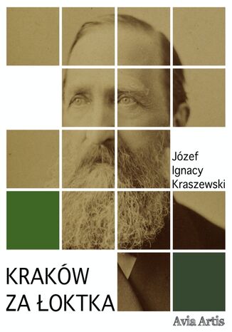 Kraków za Łoktka Józef Ignacy Kraszewski - okladka książki