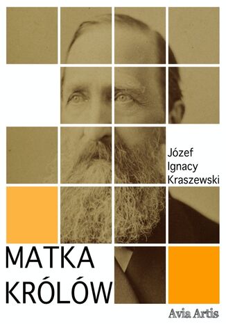 Matka królów Józef Ignacy Kraszewski - okladka książki