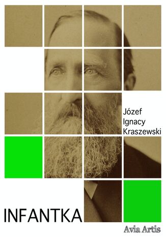 Infantka Józef Ignacy Kraszewski - okladka książki