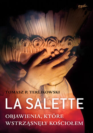 La Salette Tomasz P. Terlikowski - okladka książki