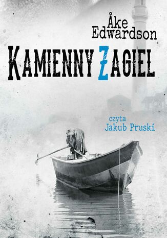 Kamienny żagiel. Komisarz Erik Winter. Tom VI Ake  Edwardson - okladka książki